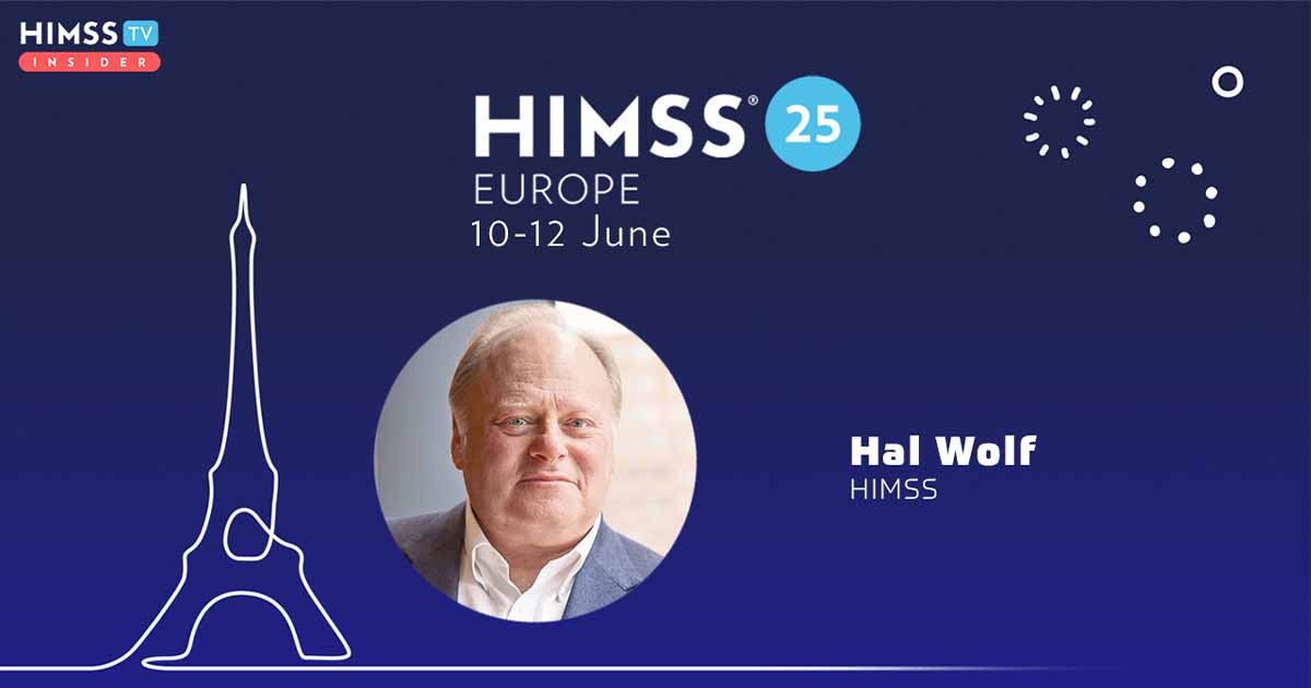 Hal Wolf, HIMSS_HIMSS25 Europe preview