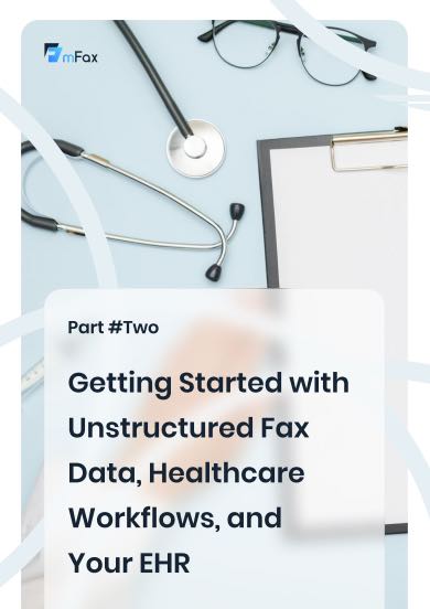 Unlock the Potential of Unstructured Fax Data in Healthcare Workflows