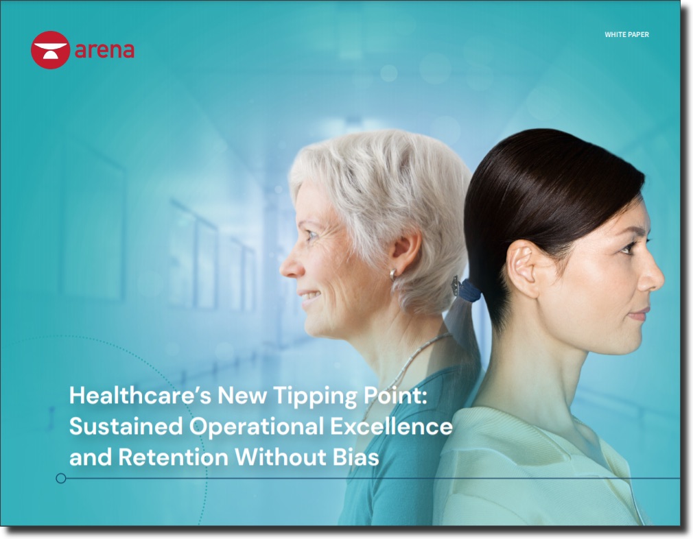 Healthcare’s New Tipping Point: Sustained Operational Excellence and Retention Without Bias 