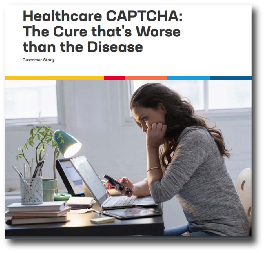 Healthcare CAPTCHA: The cure that's worse than the disease