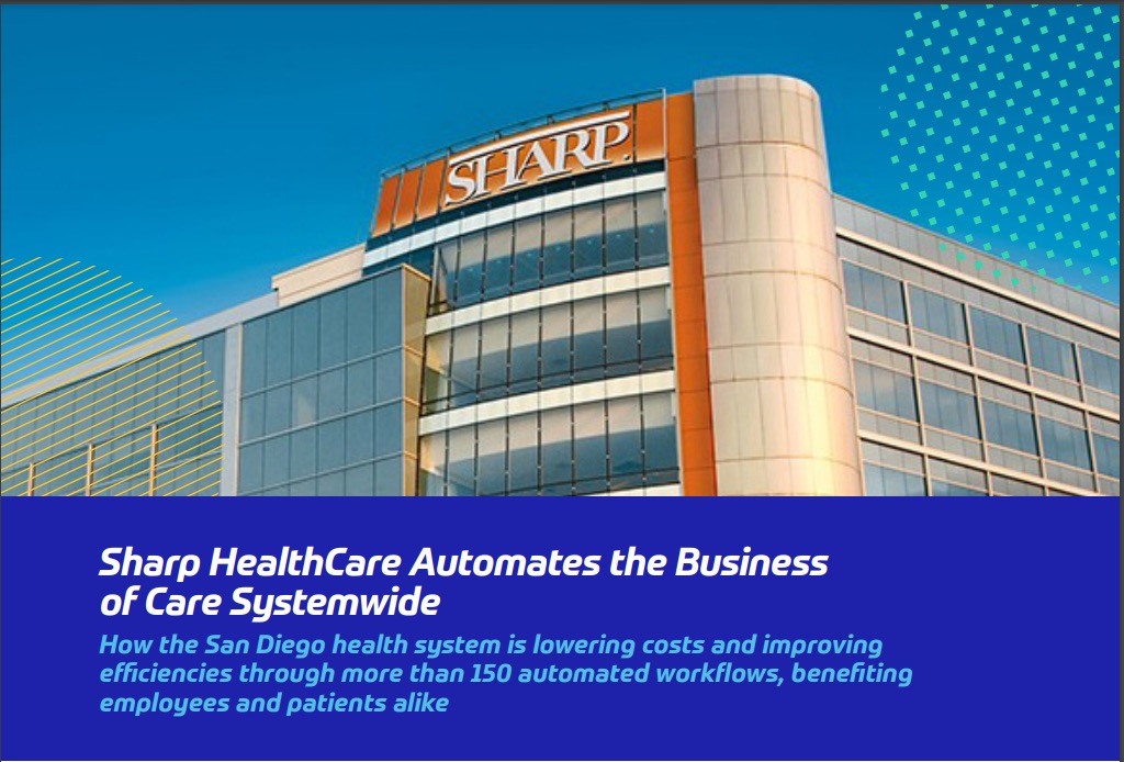 Sharp Healthcare automates the business of care systemwide 
