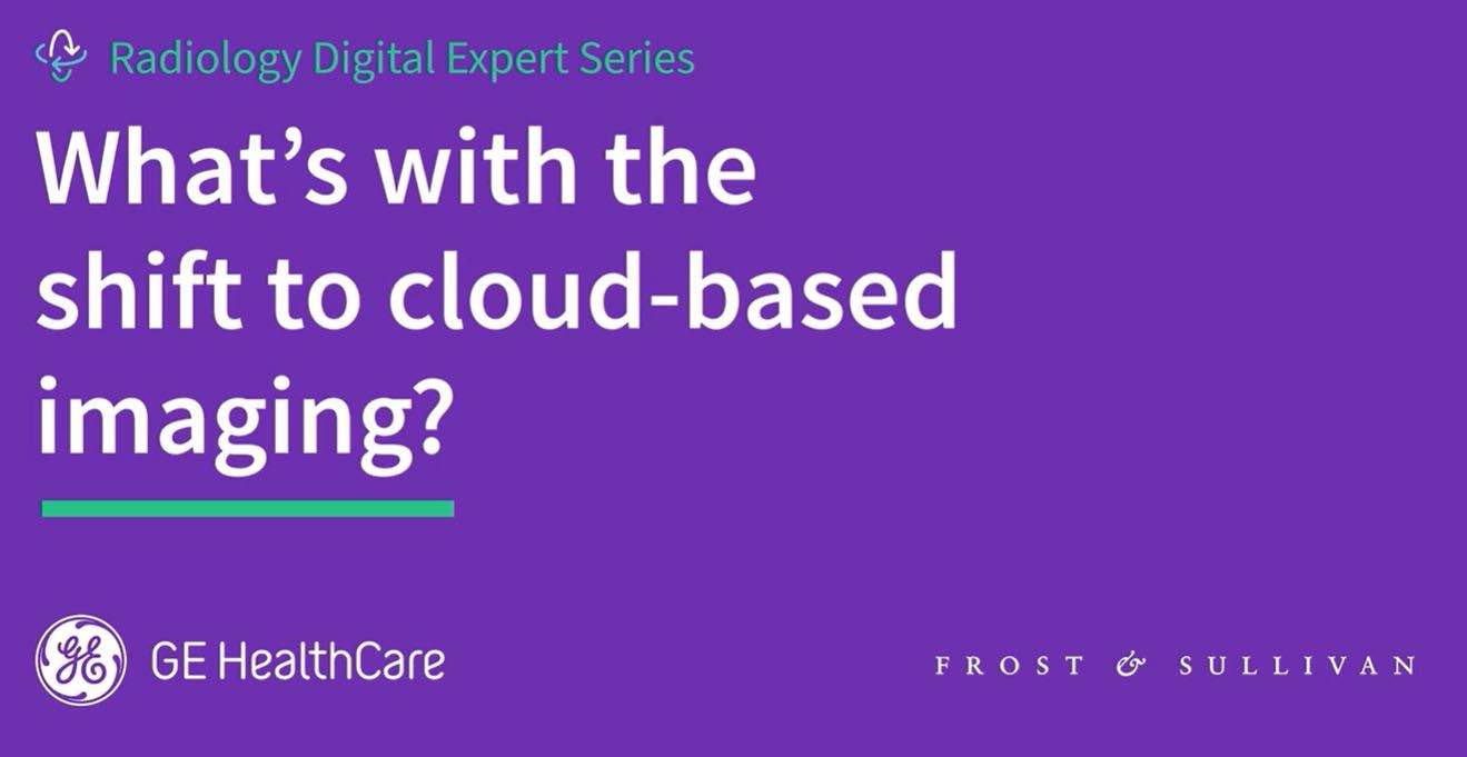 Make cloud-based imaging part of your digital transformation