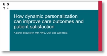 How dynamic personalization can improve care outcomes and patient satisfaction