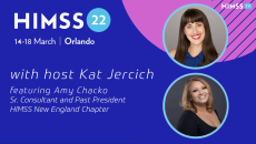 Amy Chacko, senior consultant and past president of HIMSS New England Chapter and Kat Jercich