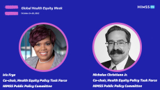 Iris Frye and Nicholas Christiano Jr., co-chairs of Health Equity Policy Task Force under the HIMSS Public Policy Committee