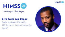 Isaiah Nathaniel, HIMSS Changemaker and CIO at Delaware Valley Community Health